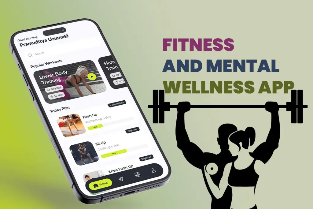 Fitness & Mental Wellness App
