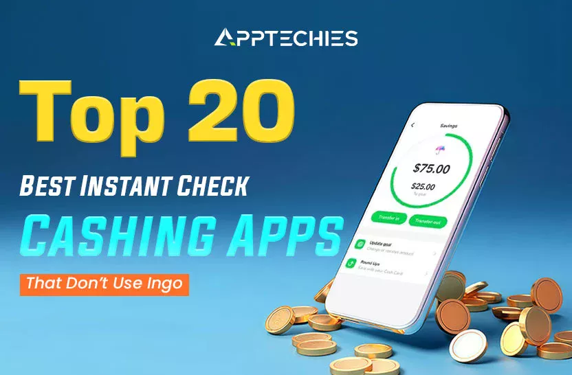 instant check cashing apps blog featured image