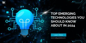 top emerging technologies you should know