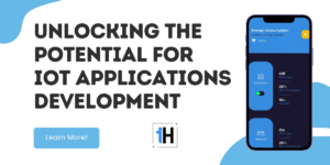 unlock the potential for iot applications development
