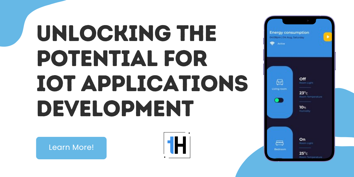 Unlocking the Potential for IoT Applications Development