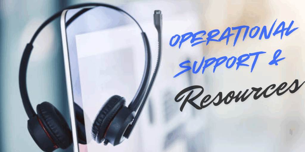 Operational Support & Resources