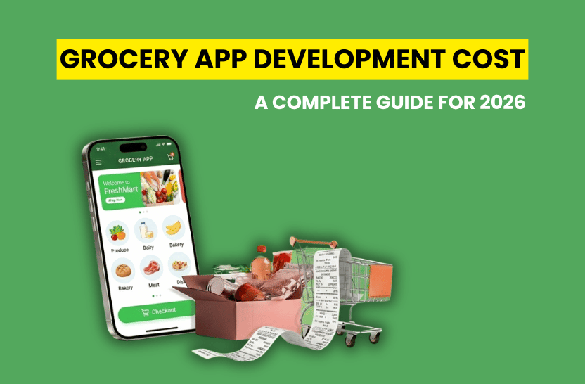 Grocery App Development Cost: A Complete Guide for 2026