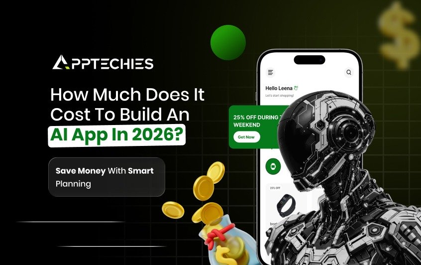 How Much Does It Cost to Build an AI App in 2026? Save Money with Smart Planning